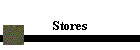 Stores