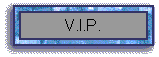 V.I.P.